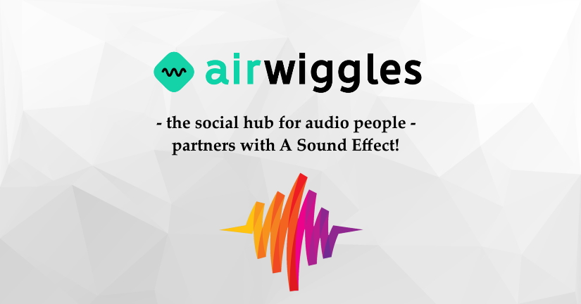 Airwiggles partners with A Sound Effect